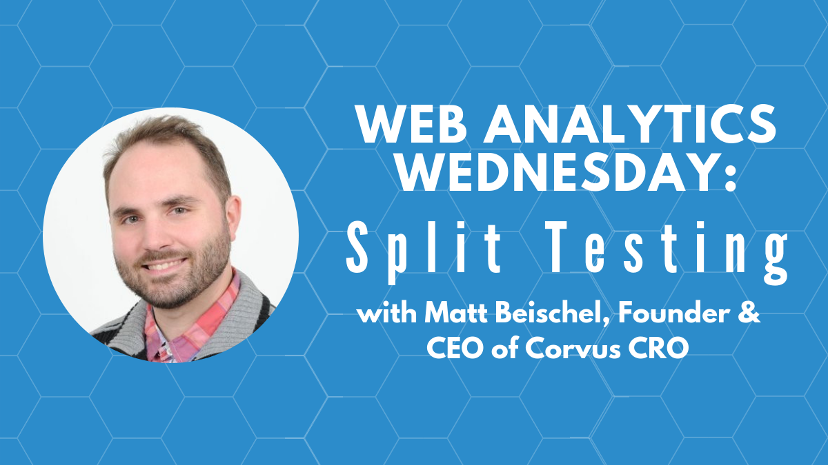 Web Analytics Wednesday: Split Testing