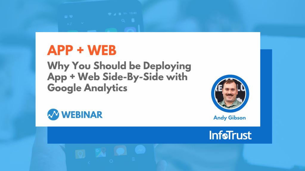 Why You Should Deploy App + Web Side-by-Side with Google Analytics