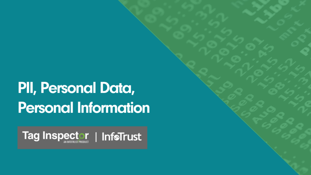 PII, Personal Data, Personal Information – What’s So “Personal” About It Anyway?
