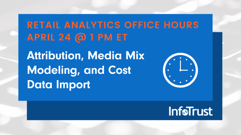 Retail Analytics Office Hours: Attribution, Media Mix Modeling, and Cost Data Import