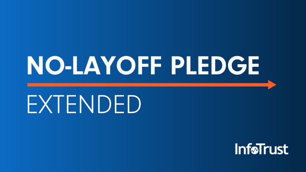 InfoTrust Extends No-Layoffs Pledge Through Oct. 1