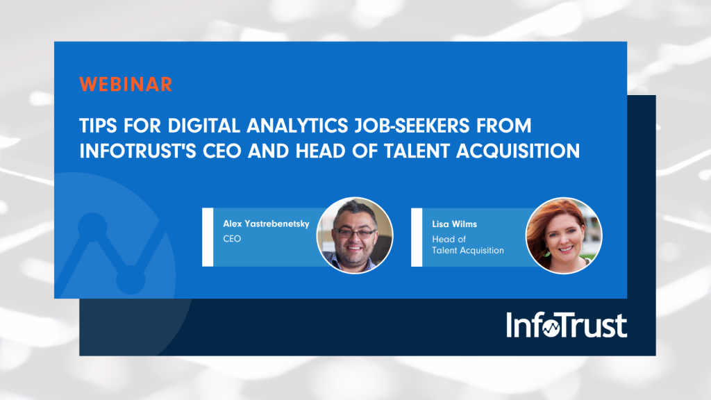 Webinar: Tips for Digital Analytics Job-Seekers from InfoTrust’s CEO and Head of Talent Acquisition