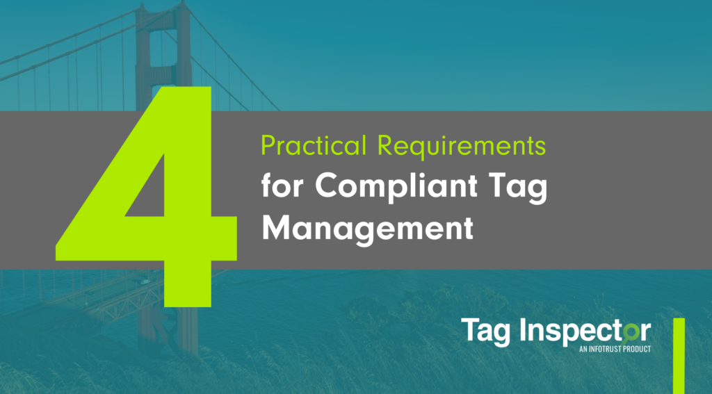 4 Practical Requirements for Compliant Tag Management