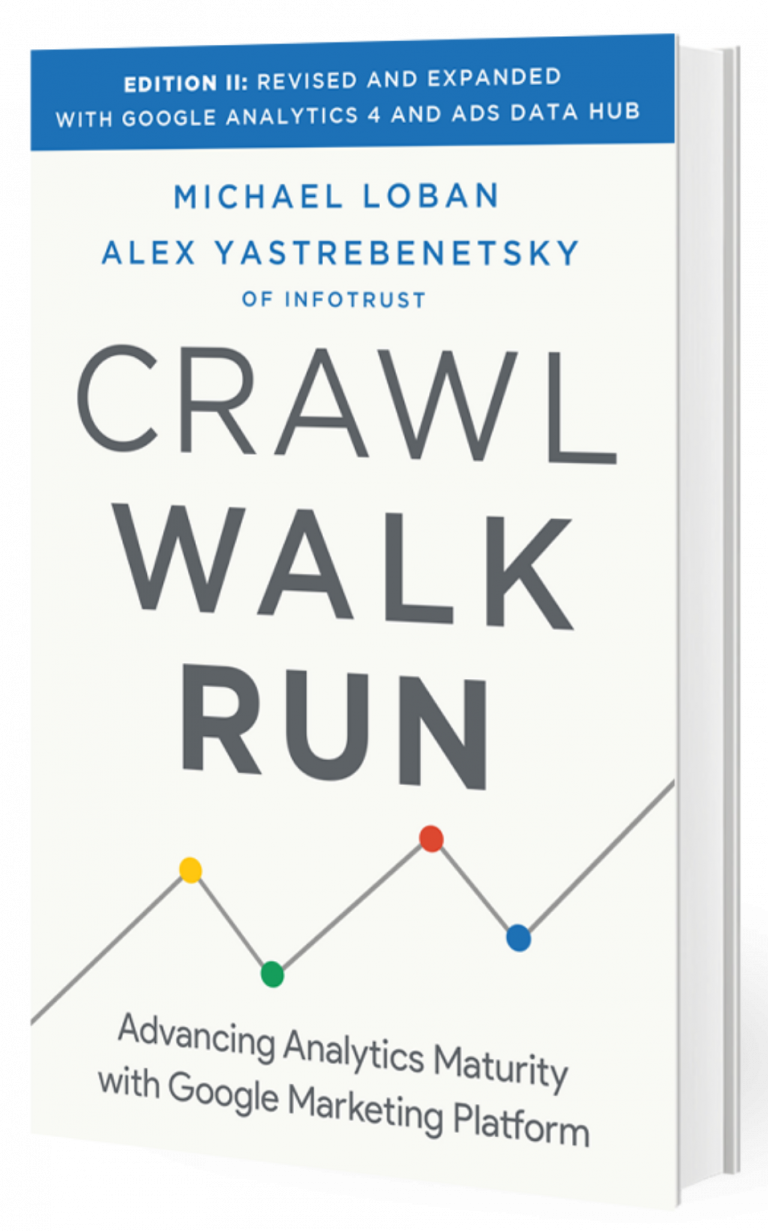 Book | Crawl, Walk, Run: Advancing Analytics Maturity with GMP | InfoTrust