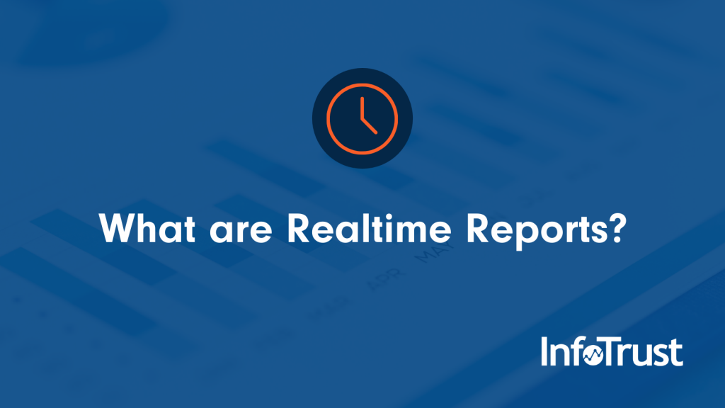 What are Realtime Reports?