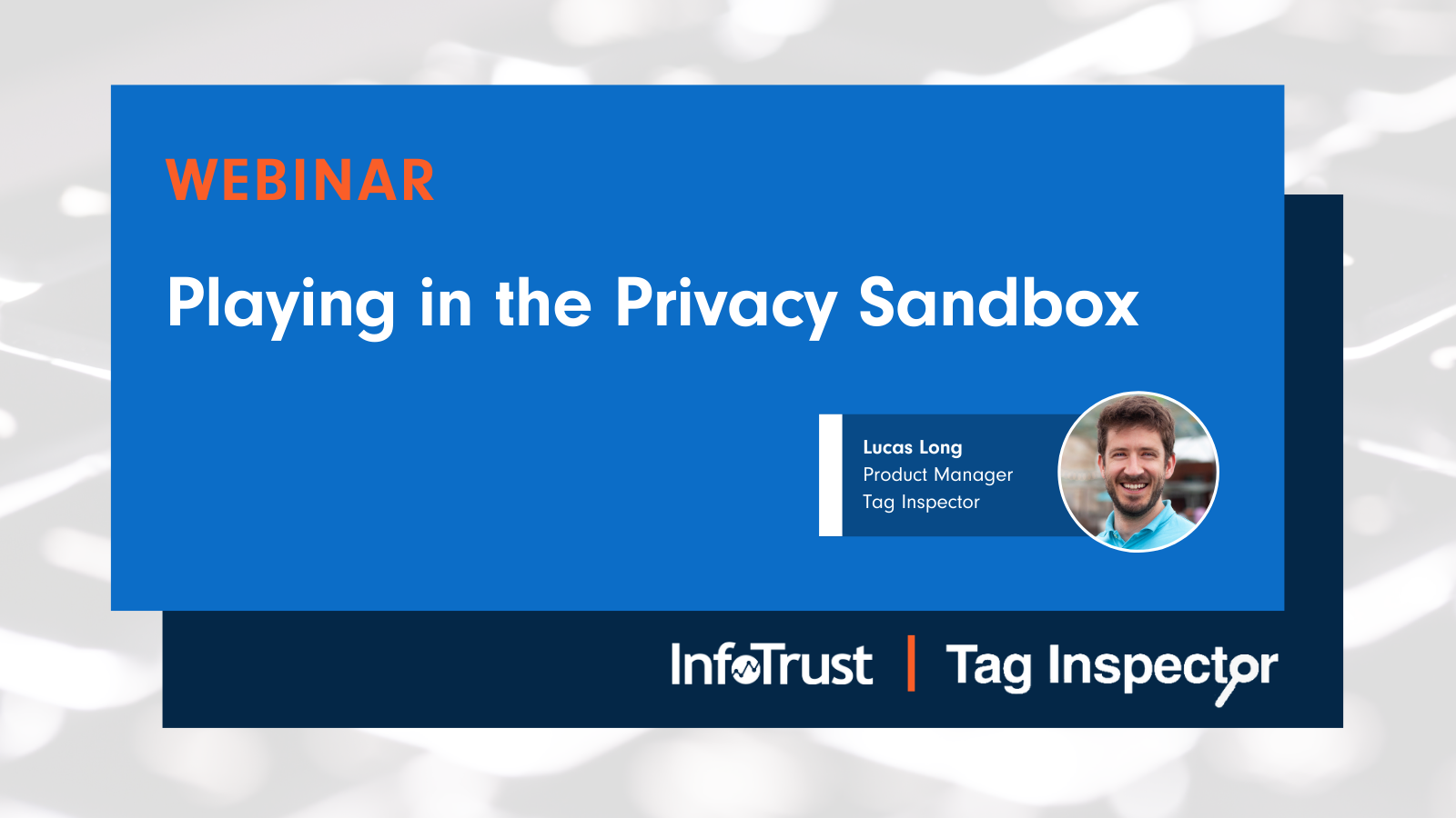 Playing In The Privacy Sandbox - InfoTrust