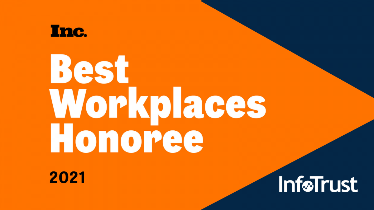 InfoTrust Named One of Inc. Magazine’s Best Workplaces in 2021