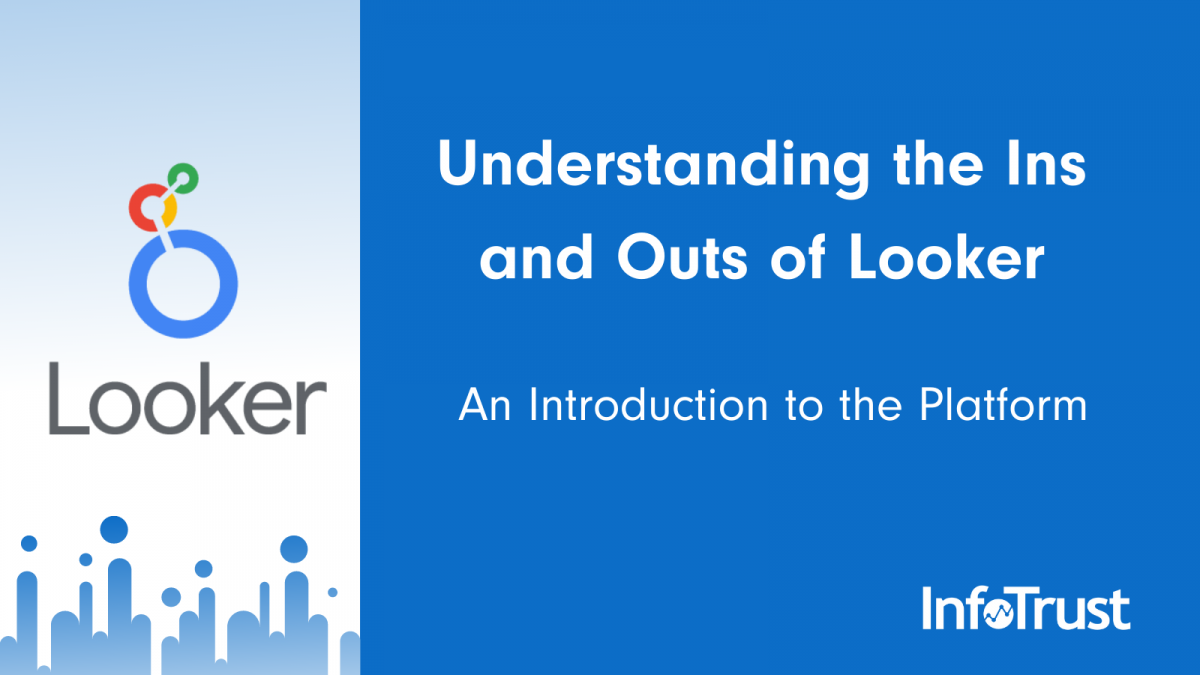 Looker 101: An Introduction to the Platform