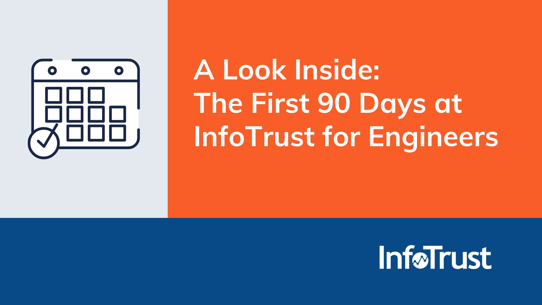A Look Inside: The First 90 Days at InfoTrust for Engineers