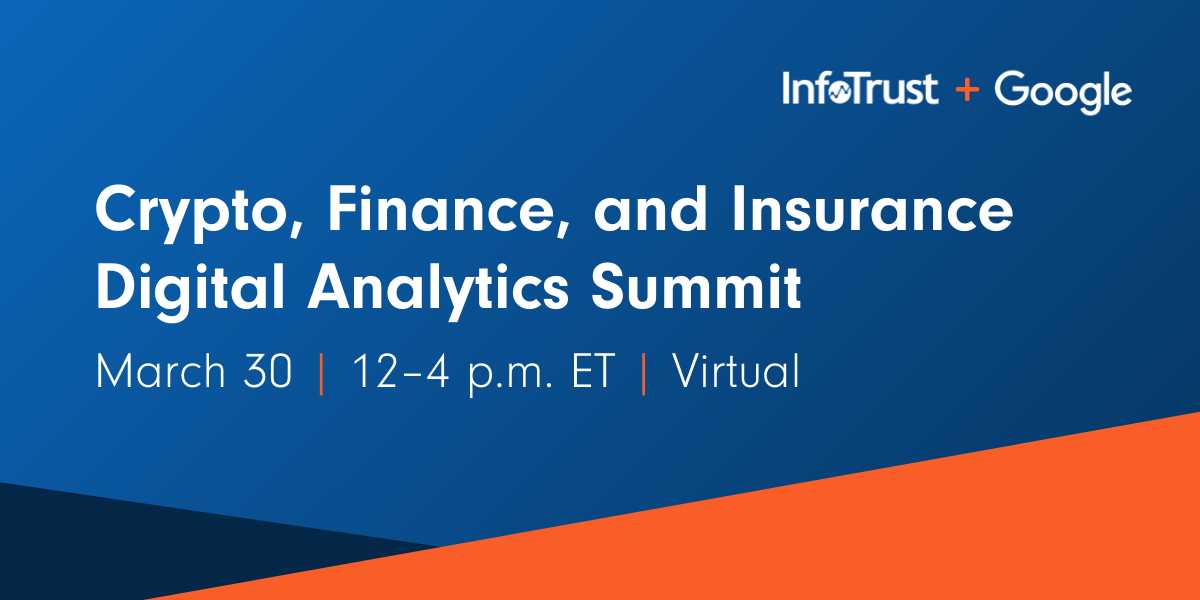 Crypto, Finance, & Insurance Digital Analytics Virtual Summit 2022