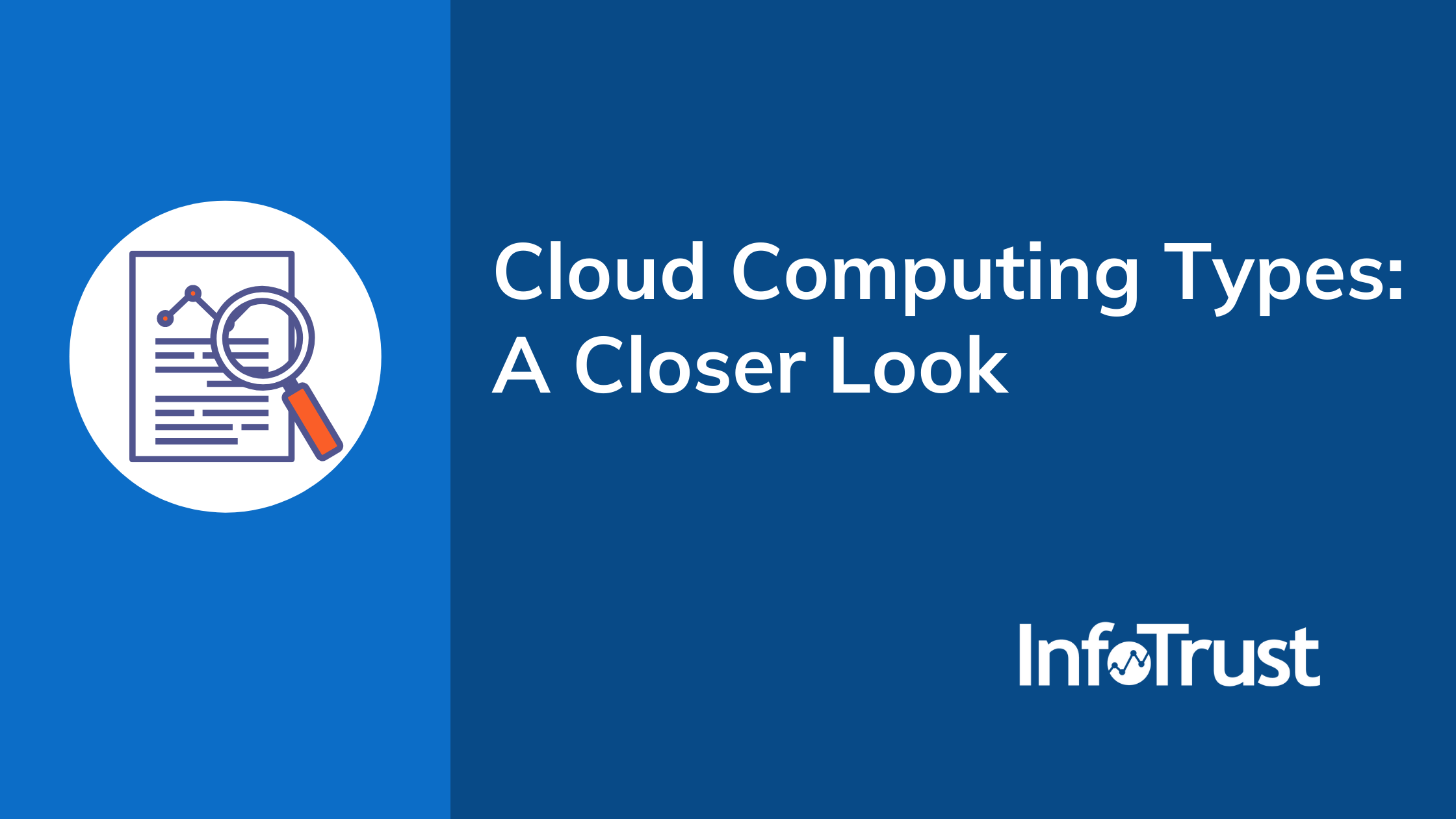 Cloud Computing Types: A Closer Look