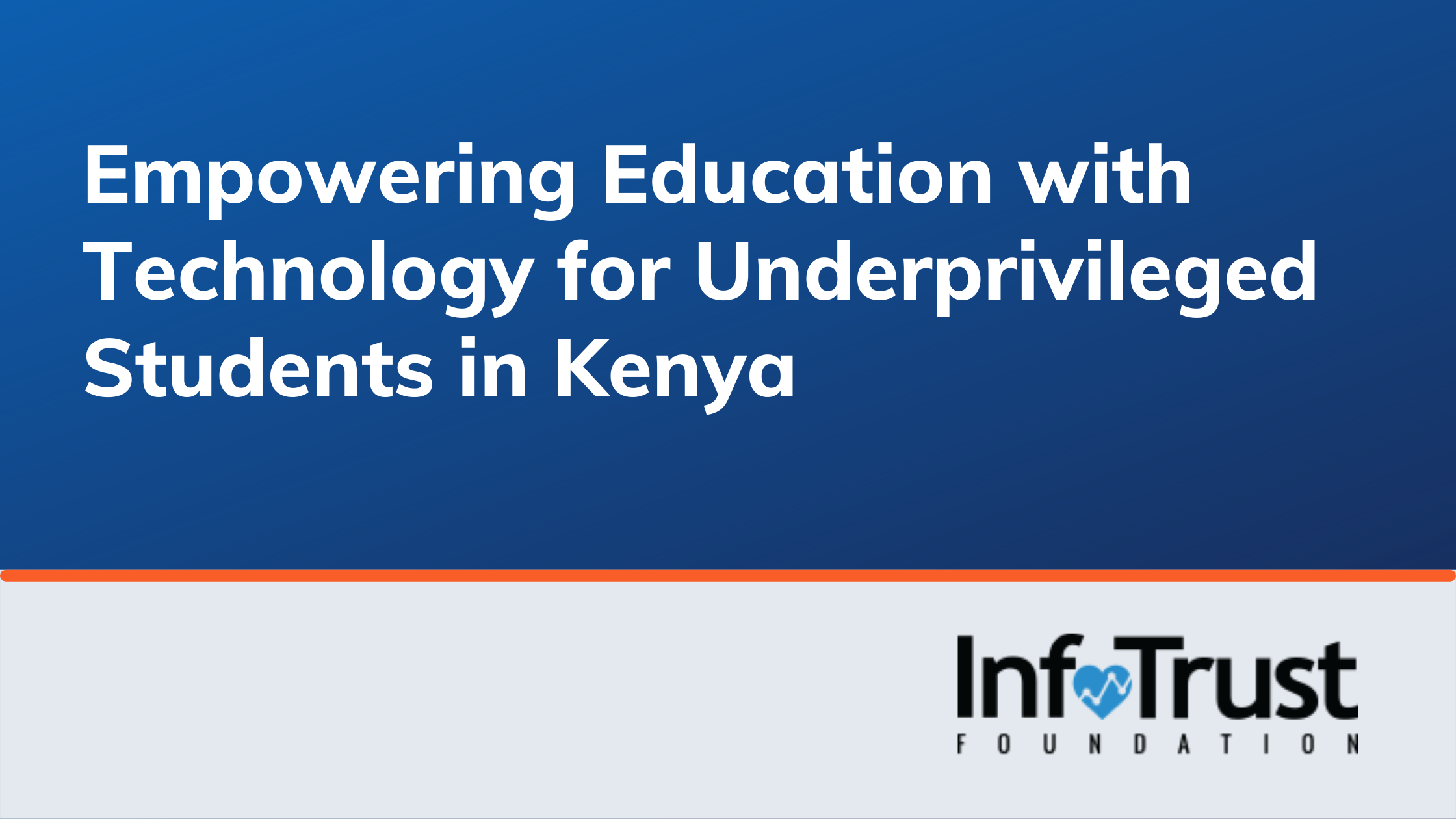Empowering Education with Technology for Underprivileged Students in Kenya