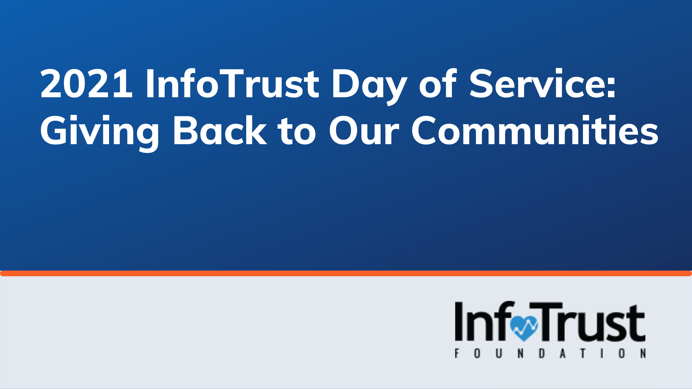 2021 InfoTrust Day of Service: Giving Back to Our Communities