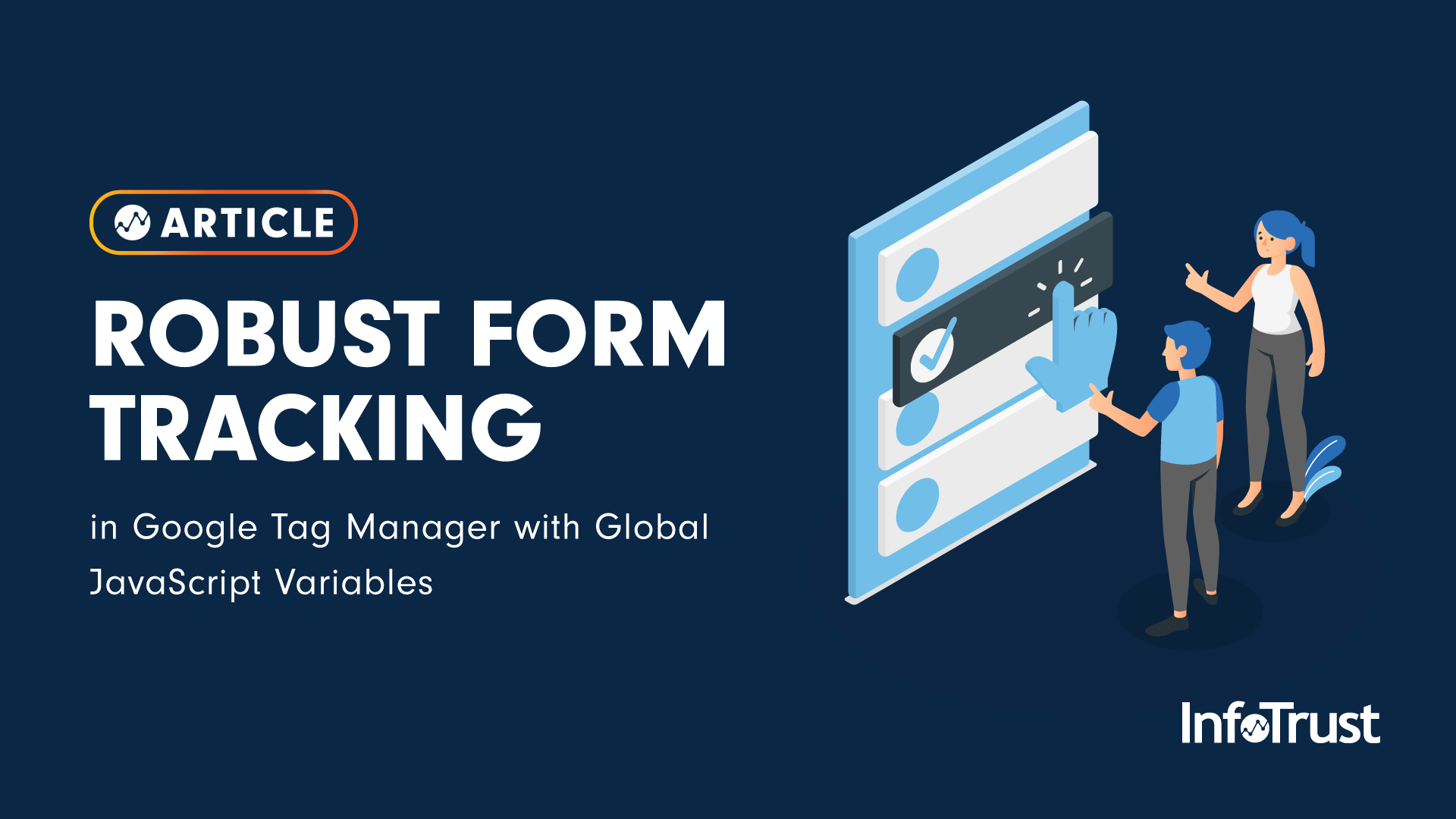 Form Tracking: Google Tag Manager + Global JavaScript Variables