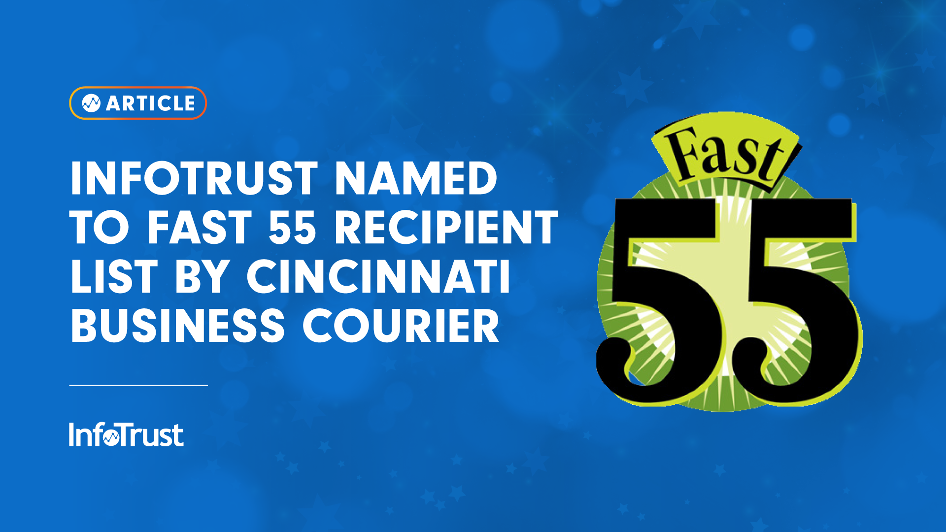 InfoTrust Named to Fast 55 Recipient List by Cincinnati Business Courier
