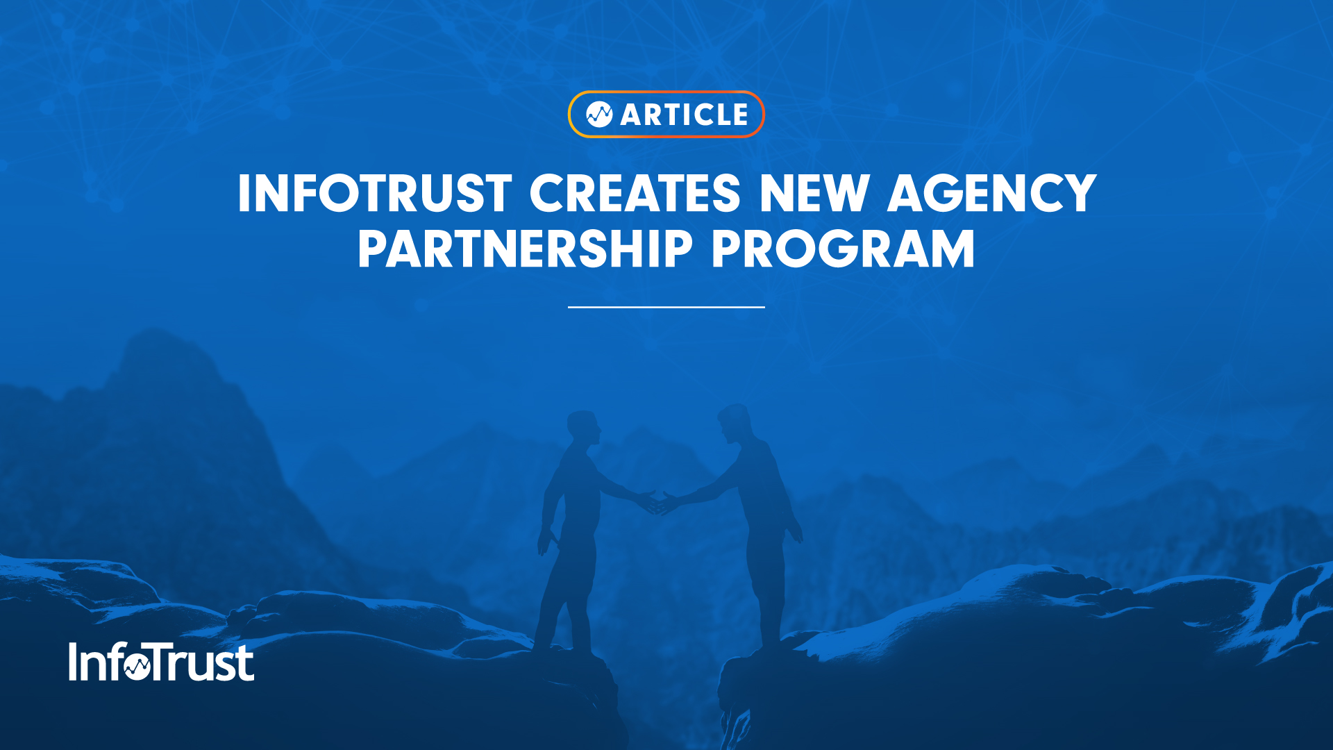 InfoTrust Creates New Agency Partnership Program