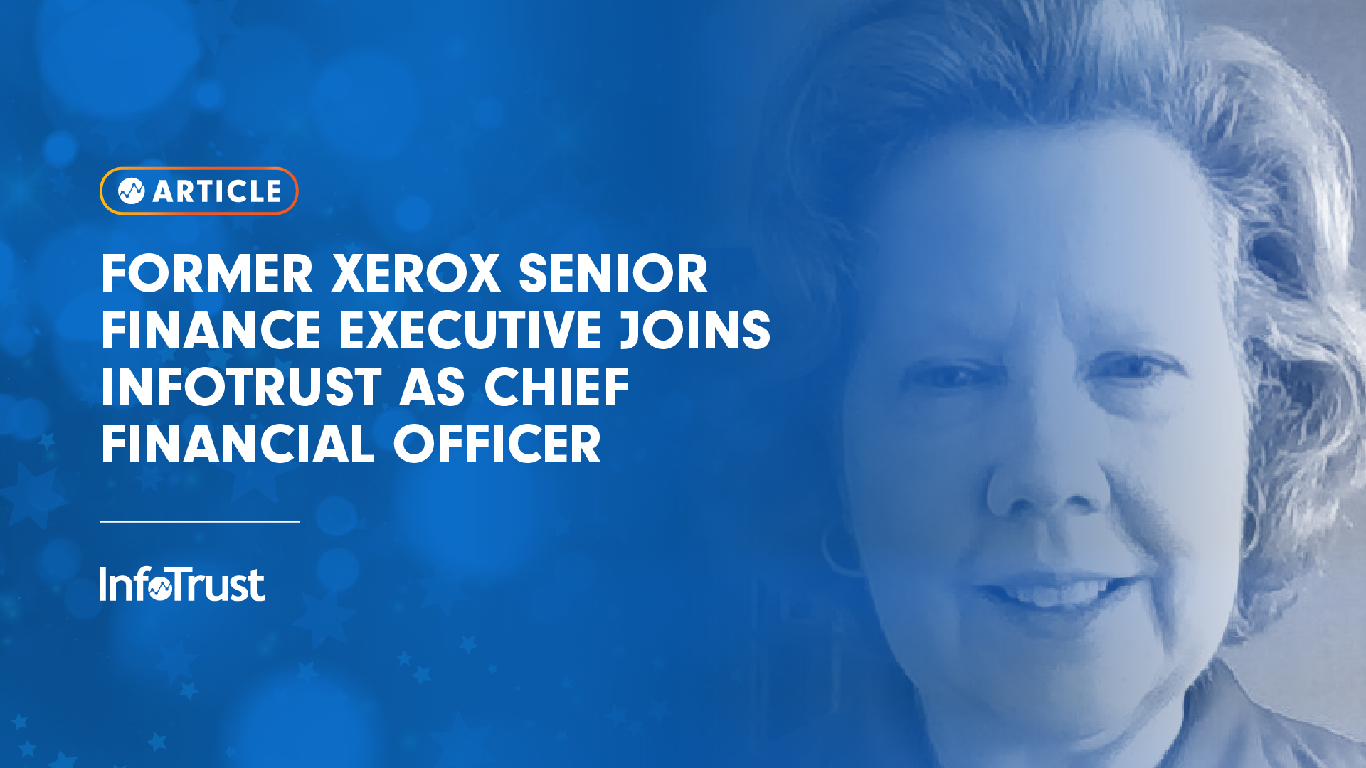 Former Xerox Senior Finance Executive Joins InfoTrust as Chief Financial Officer