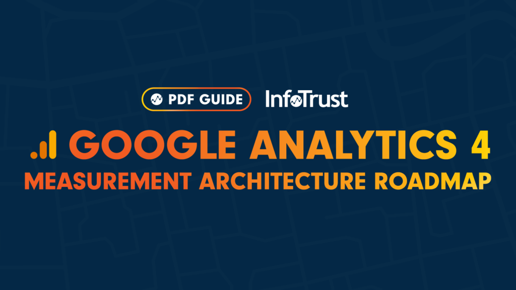 Google Analytics 4 Measurement Architecture Roadmap