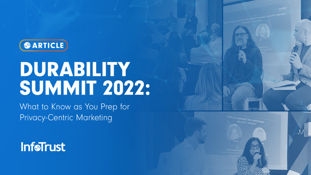 Durability Summit 2022: What to Know as You Prep for Privacy-Centric Marketing