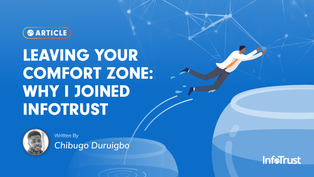 Leaving Your Comfort Zone: Why I Joined InfoTrust