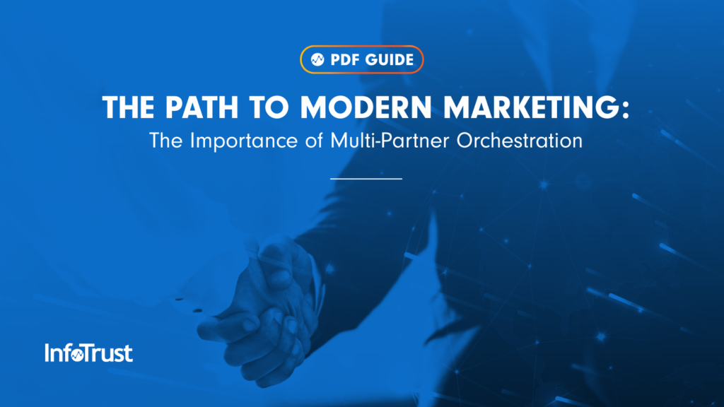 The Path to Modern Marketing: The Importance of Multi-Partner Orchestration