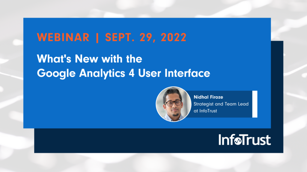 Webinar: What’s New with the Google Analytics 4 User Interface