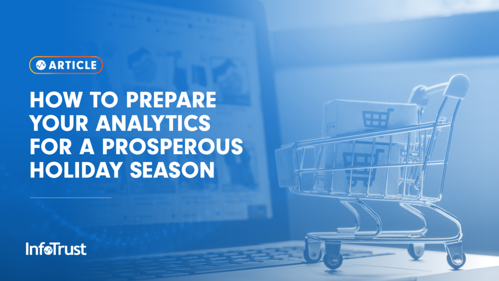 How to Prepare Your Analytics for a Prosperous Holiday Season