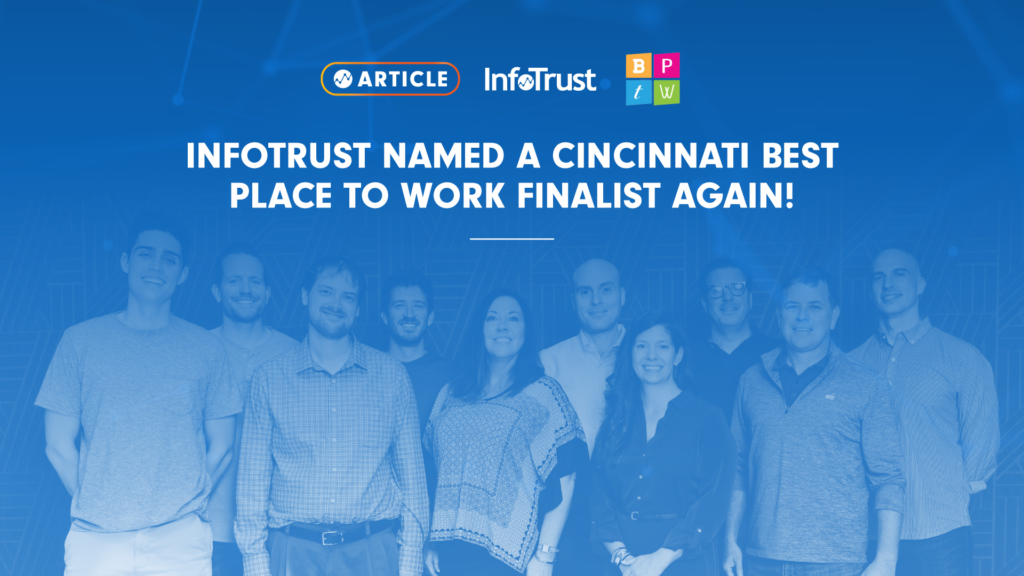 InfoTrust Named a Cincinnati Best Place to Work Finalist Again!