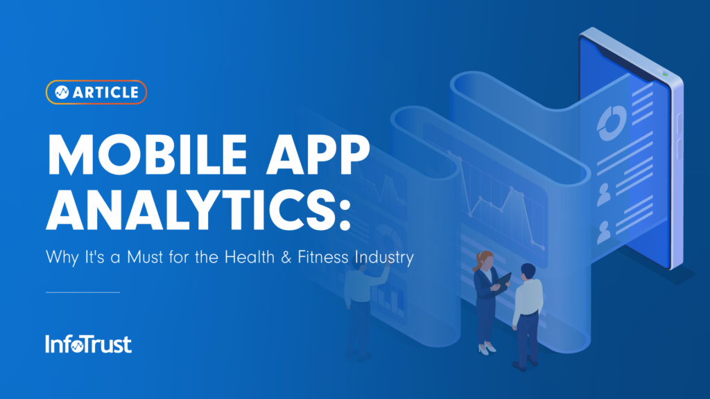 Mobile App Analytics: Why It’s a Must for the Health & Fitness Industry