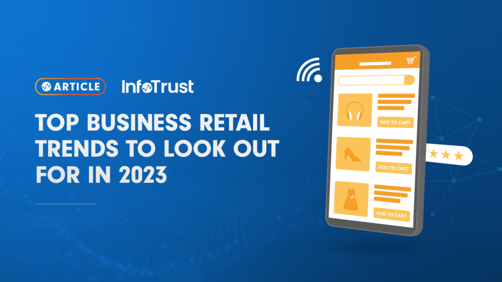Top Business Retail Trends to Look Out for in 2023