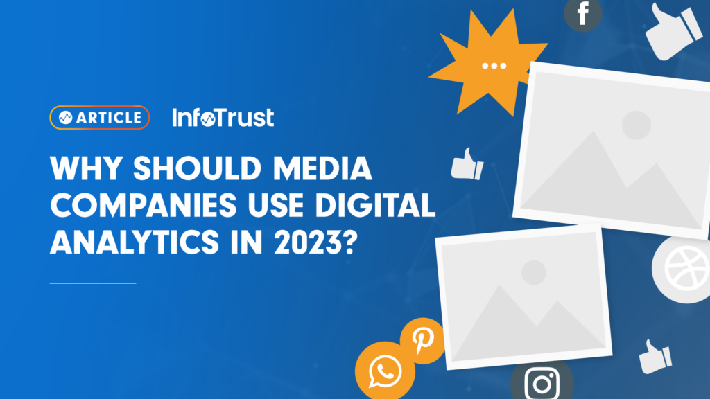 Why Should Media Companies Use Digital Analytics in 2023?