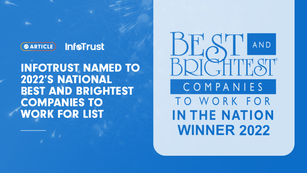 InfoTrust Named to 2022’s National Best and Brightest Companies to Work For List