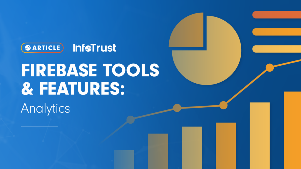 Firebase Tools and Features: Analytics