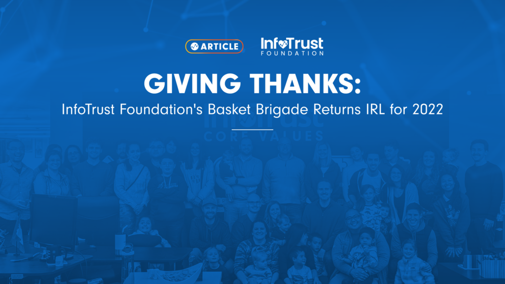 Giving Thanks: InfoTrust Foundation’s Basket Brigade Returns IRL for 2022