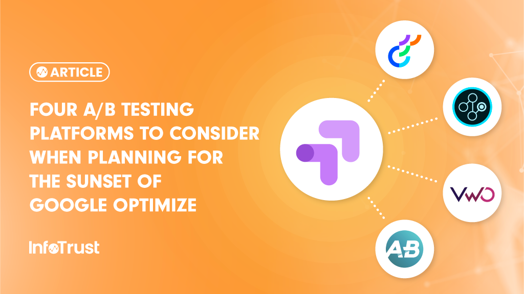 Four A/B Testing Platforms to Consider When Planning for the Sunset of Google Optimize