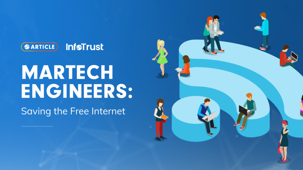 MarTech Engineers: Saving the Free Internet