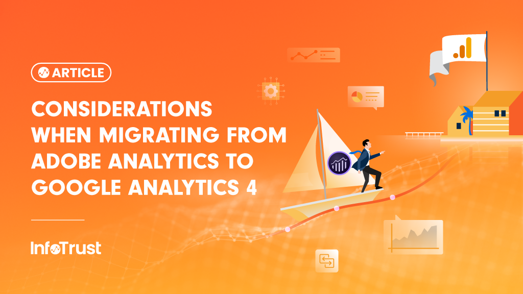 Considerations when Migrating from Adobe Analytics to Google Analytics 4