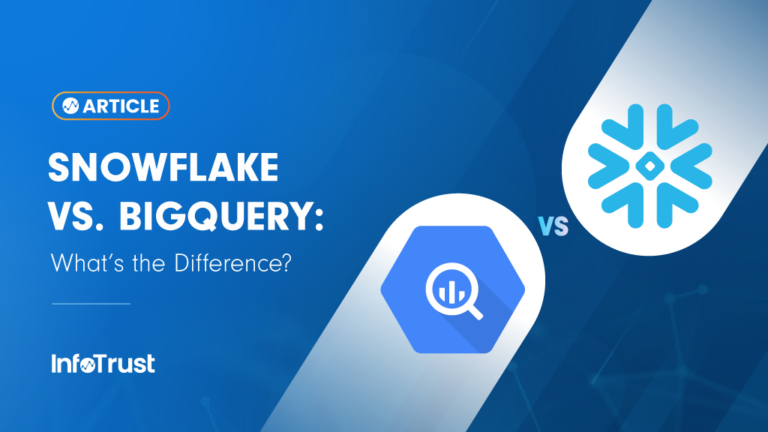 Snowflake Vs. BigQuery: What’s The Difference?