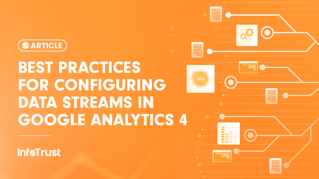 5 Best Practices for Configuring Data Streams in Google Analytics 4