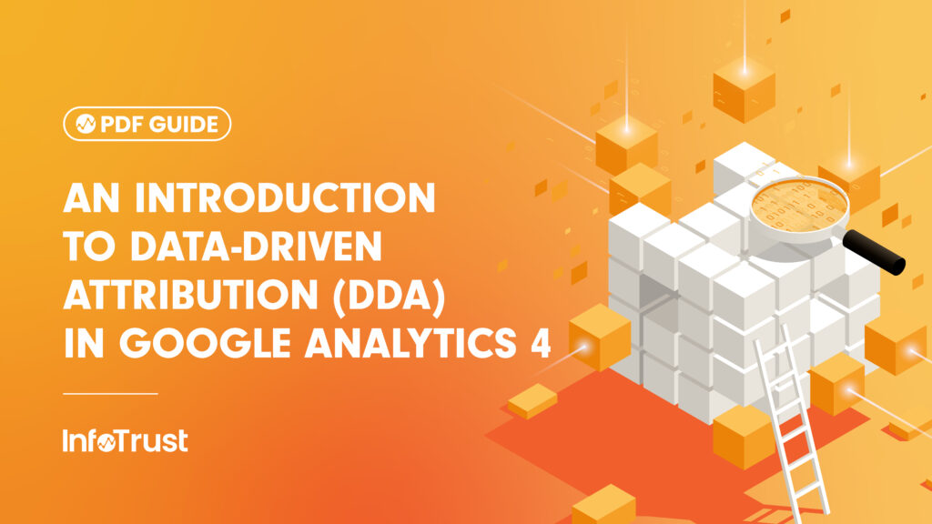 An Introduction to Data-Driven Attribution (DDA) in Google Analytics 4