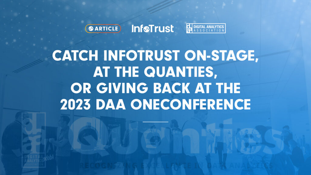 Catch InfoTrust On-Stage, at the Quanties, or Giving Back at the 2023 DAA OneConference