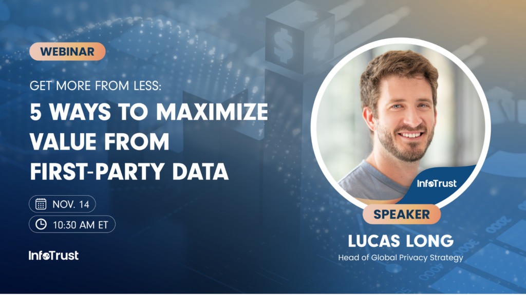 Get More from Less: 5 Ways to Maximize Value from First-Party Data