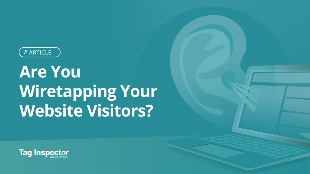 Are You Wiretapping Your Website Visitors?