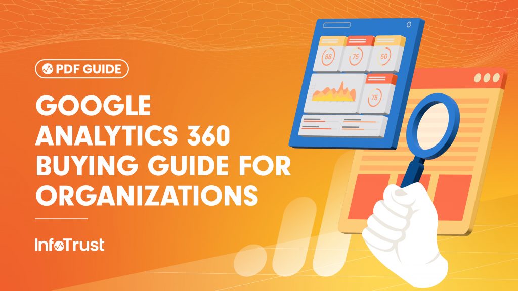 Google Analytics 360 Buying Guide for Organizations