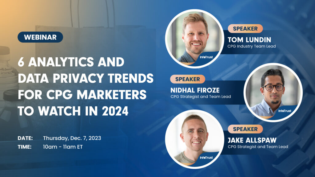 Webinar: 6 Analytics and Data Privacy Trends for CPG Marketers to Watch in 2024