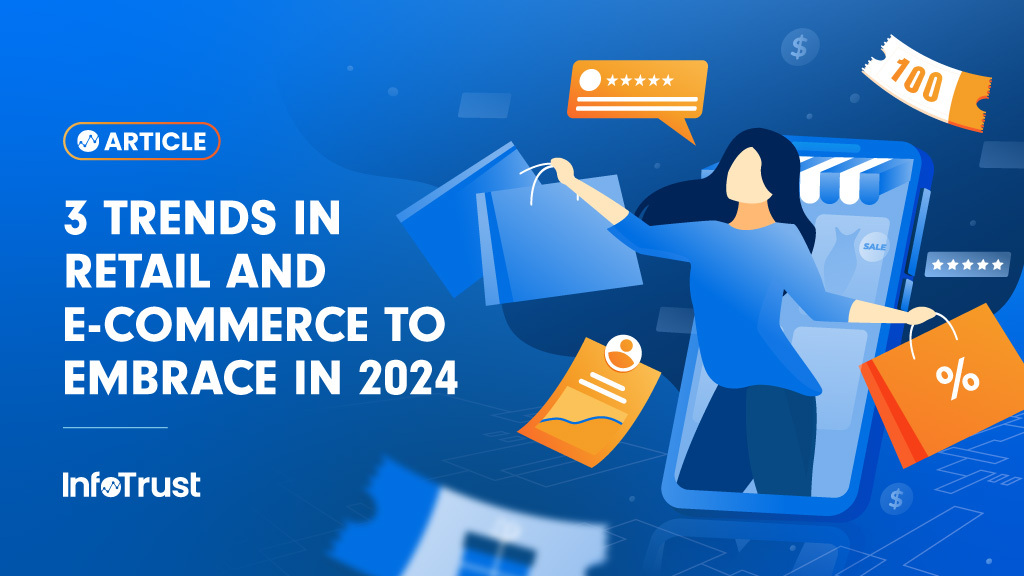3 Trends in Retail and eCommerce to Embrace in 2024