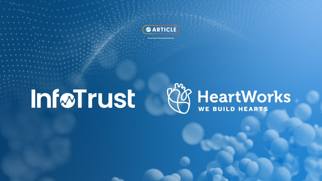 How the InfoTrust Team Helps Fight CHD with HeartWorks