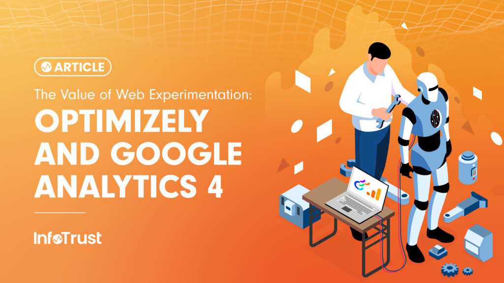 The Value of Web Experimentation: Optimizely and Google Analytics 4