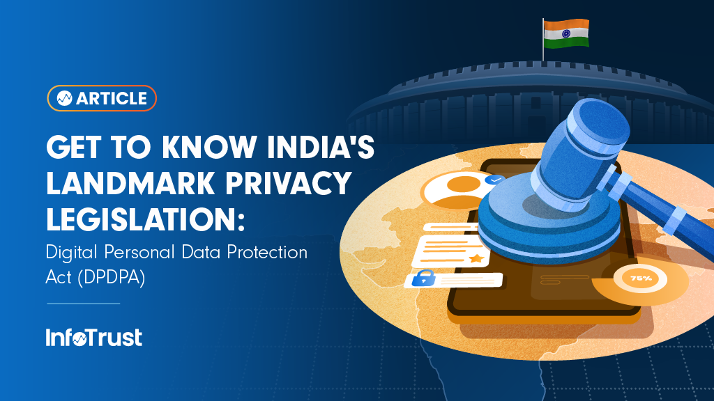 Get to Know India's Landmark Privacy Legislation: Digital Personal Data Protection Act (DPDPA)