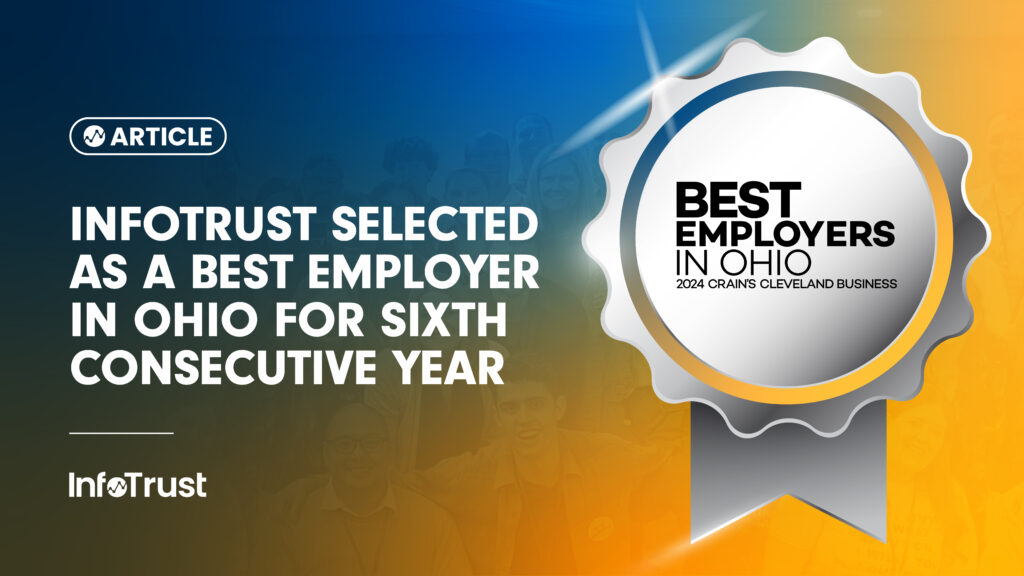 InfoTrust Selected as a Best Employer in Ohio for Sixth Consecutive Year